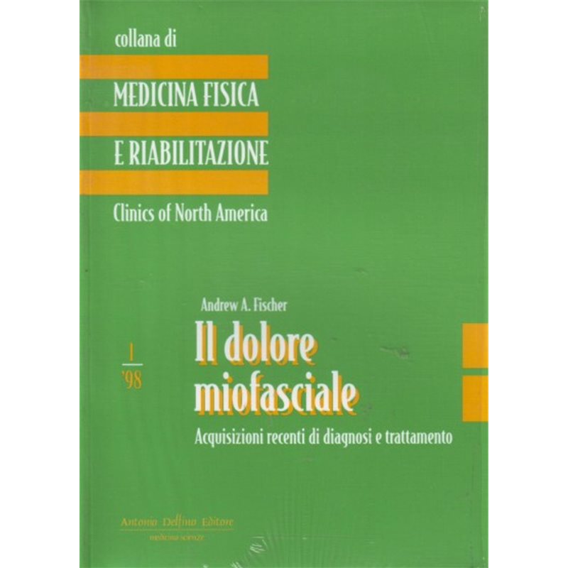 Il dolore miofasciale - Acquisizioni recenti di diagnosi e trattamento